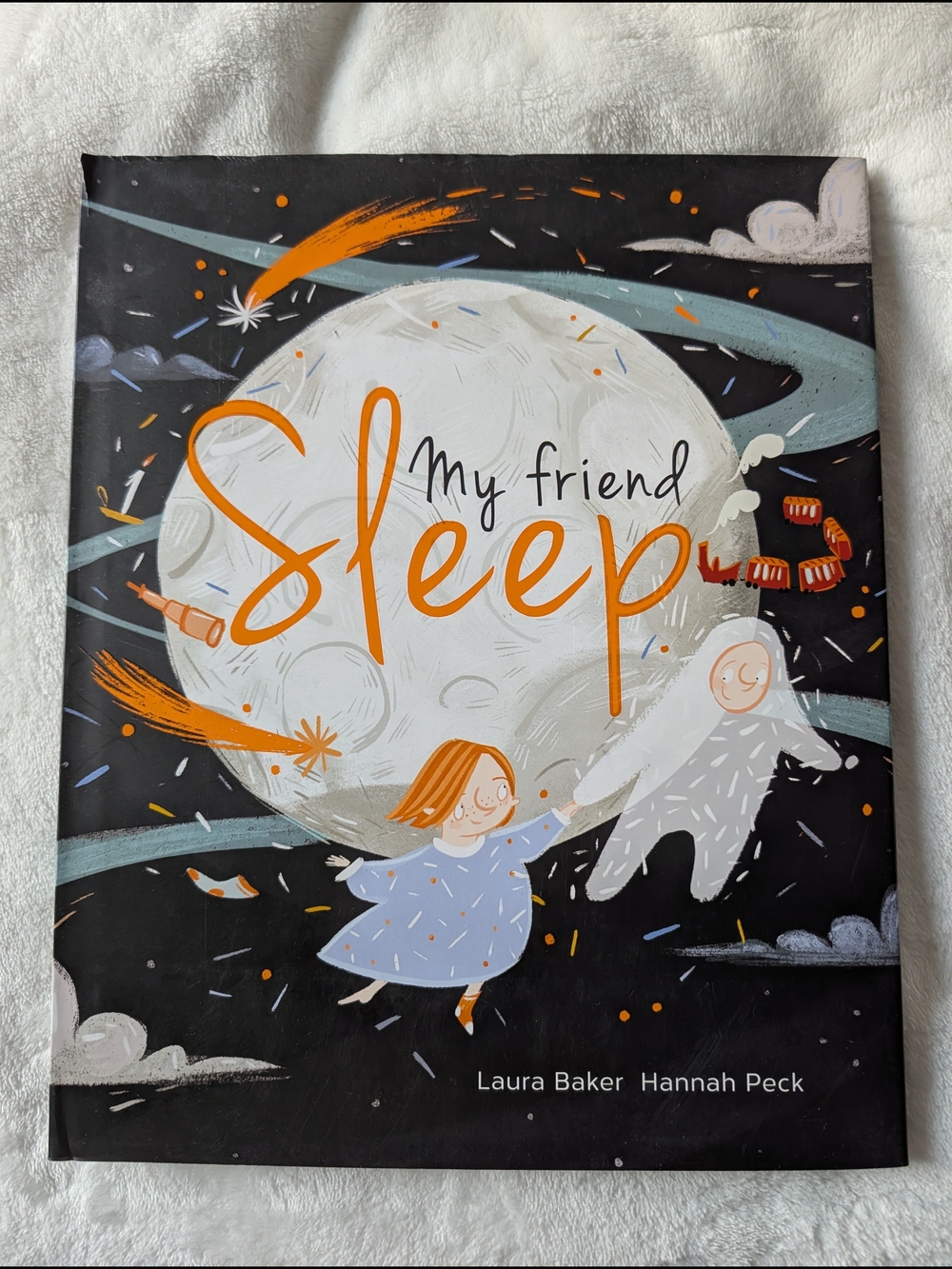 5/$35 My Friend Sleep by Laura Baker & Hannah Peck – Hardcover Children’s Book